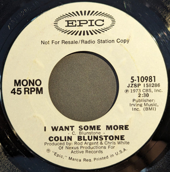 Colin Blunstone : I Want Some More (7", Mono, Promo, Styrene)
