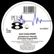 Sue Chaloner : Answer My Prayer (12")