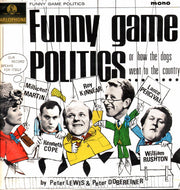 Millicent Martin, Roy Kinnear, Lance Percival, Kenneth Cope, William Rushton : Funny Game, Politics (LP, Album, Mono)