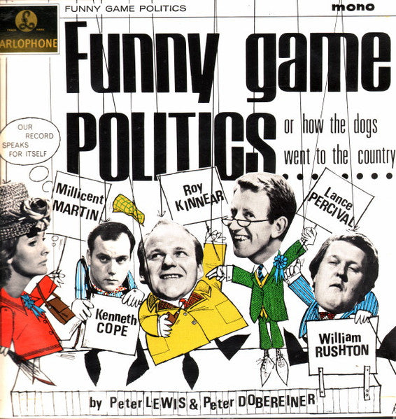 Millicent Martin, Roy Kinnear, Lance Percival, Kenneth Cope, William Rushton : Funny Game, Politics (LP, Album, Mono)