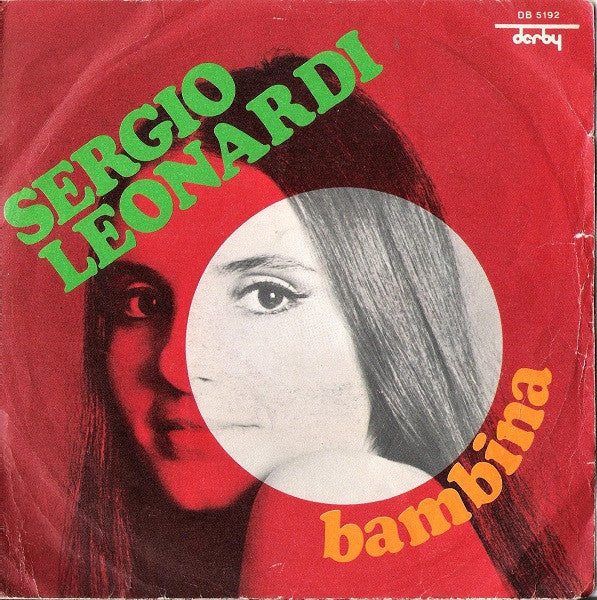 Sergio Leonardi : Bambina (7")