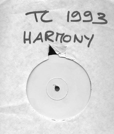 TC 1993 : Harmony (12", W/Lbl)