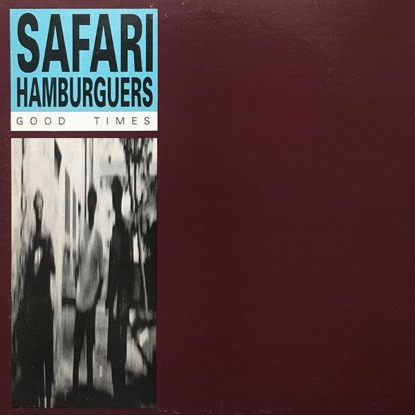 Safari Hamburguers : Good Times (LP, Album)