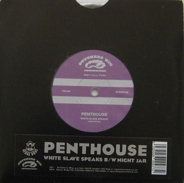 Penthouse (2) : White Slave Speaks B/w Night Jar (7")