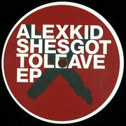 Alexkid : Shesgottoleave EP (12", EP)