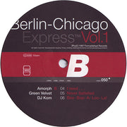 Various : Berlin-Chicago Express Vol. 1 (2xLP, Comp)