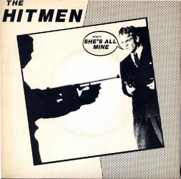 The Hitmen (6) : She's All Mine (7")