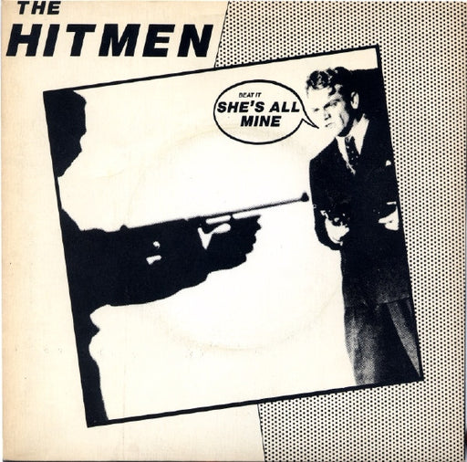 The Hitmen (6) : She's All Mine (7")