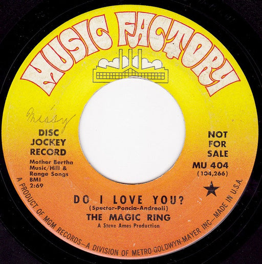 The Magic Ring : Do I Love You? (7", Single, Promo)