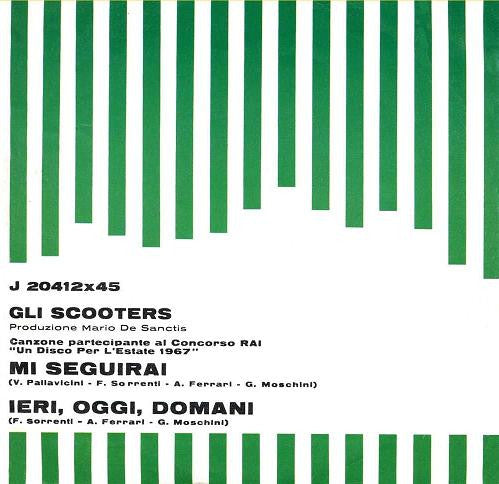 Gli Scooters : Mi Seguirai (7")