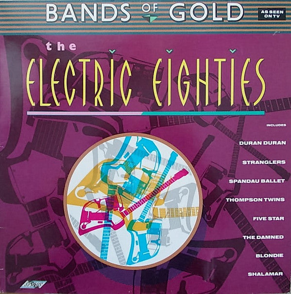 Various : Bands Of Gold: The Electric Eighties (LP, Album, Comp)