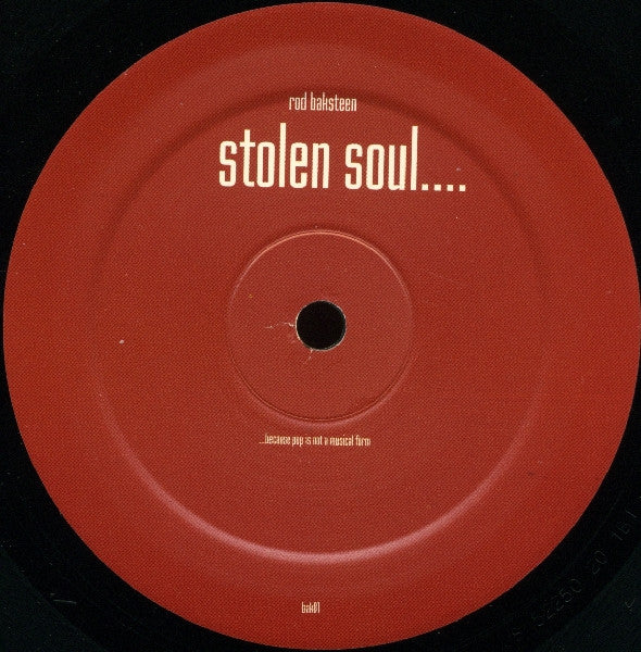 Rod Baksteen : Stolen Soul / House Ya! (12", Ltd)