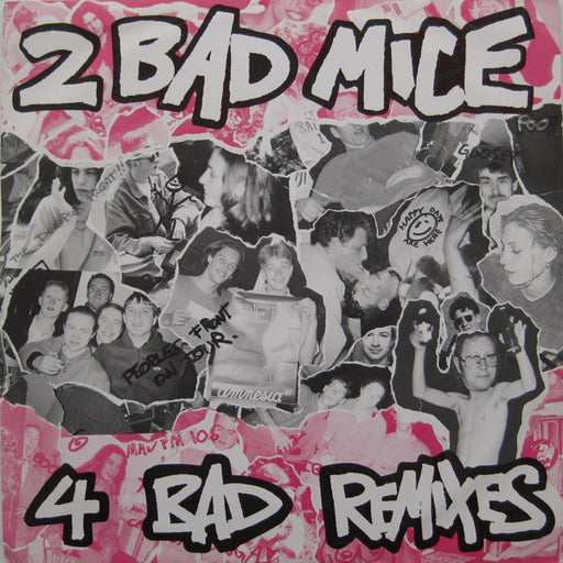 2 Bad Mice : 4 Bad Remixes (12")