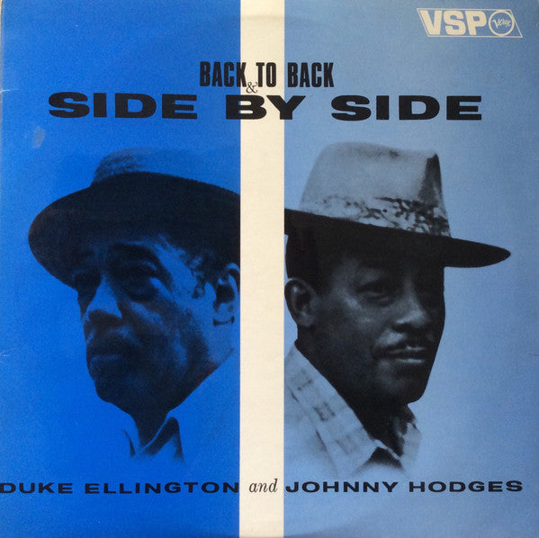 Duke Ellington And Johnny Hodges : Back To Back & Side By Side (2xLP, Comp, Mono)