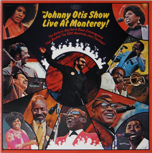 The Johnny Otis Show : The Johnny Otis Show Live At Monterey! (2xLP, Album)