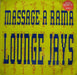 Lounge Jays : Massage A Rama (12", Promo)