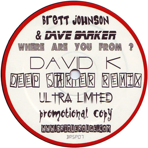 Brett Johnson & Dave Barker : Where Are You From ? (David K Deep Starter Remix) (12", S/Sided, Ltd, Promo)