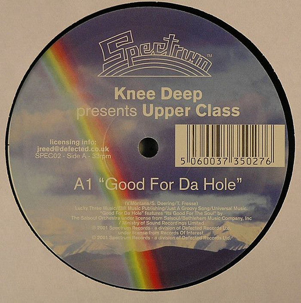 Knee Deep Presents Upper Class : Good For Da Hole (12")