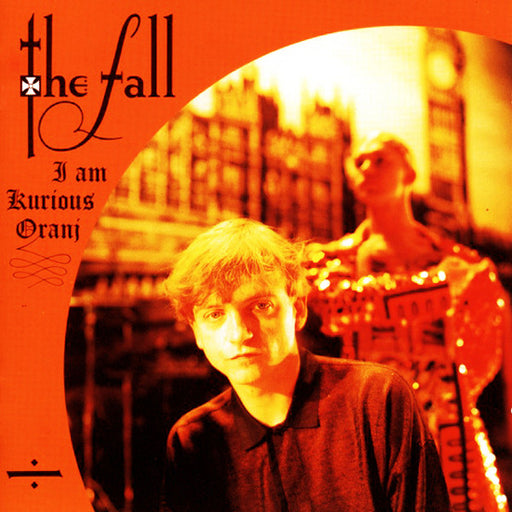 The Fall : I Am Kurious Oranj (LP, Album, Gat)