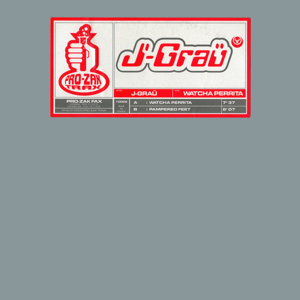 J-Graü* : Watcha Perrita (12")