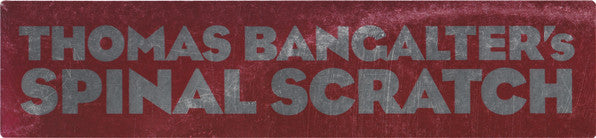 Thomas Bangalter : Spinal Scratch (12")