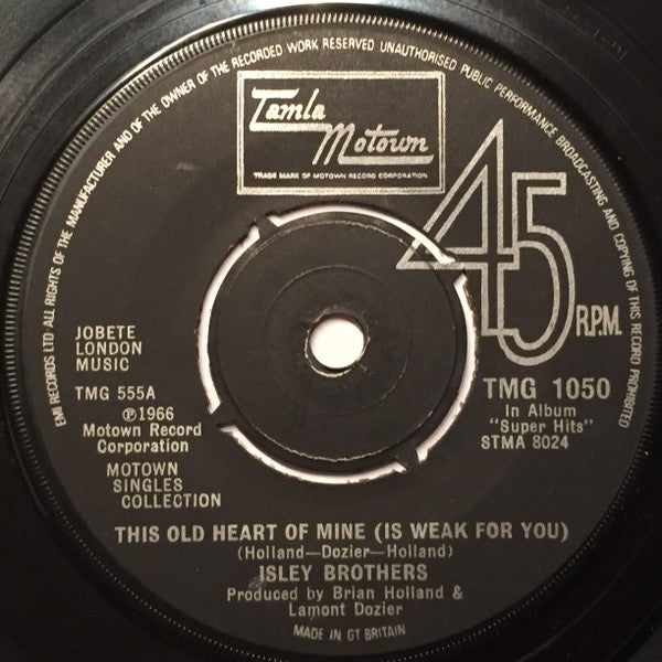 The Isley Brothers : This Old Heart Of Mine (Is Weak For You) / Behind A Painted Smile (7", Single)