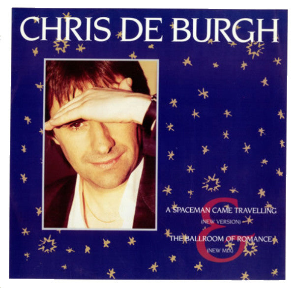 Chris De Burgh : A Spaceman Came Travelling (New Version) (12")