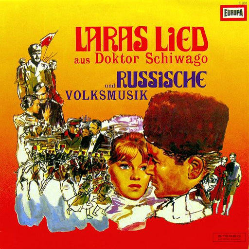 Das Cinema Stage Orchestra, Das Balalaika-Orchester Michailow, Der Aleksandar Gavanski-Chor* : Laras Lied Aus "Doktor Schiwago" Und Russische Volksmusik (LP, Album)