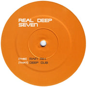 Real Deep : Seven (12")
