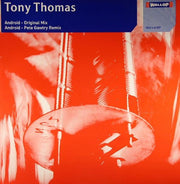 Tony Thomas : Android (12")