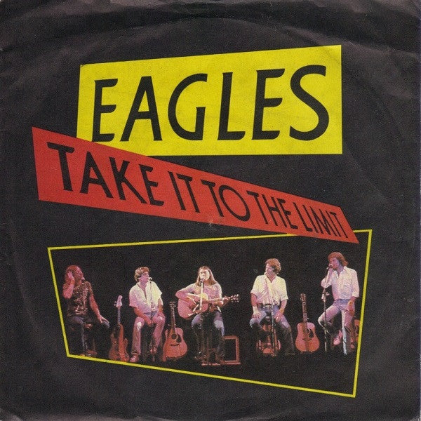 Eagles : Take It To The Limit (7", Single)