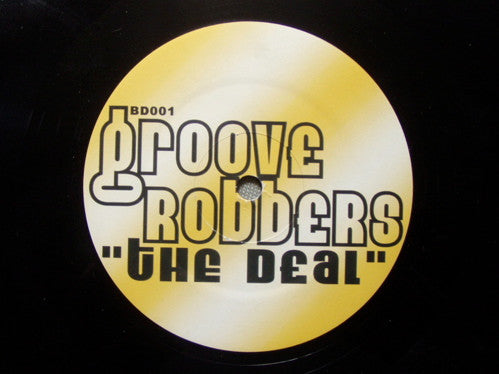 Groove Robbers* : The Deal (12", S/Sided)