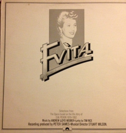 Various : Evita: Selections From The Opera Based On The Life Story Of Eva Peron 1919-1952 (LP)