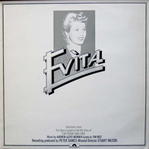 Various : Evita: Selections From The Opera Based On The Life Story Of Eva Peron 1919-1952 (LP)