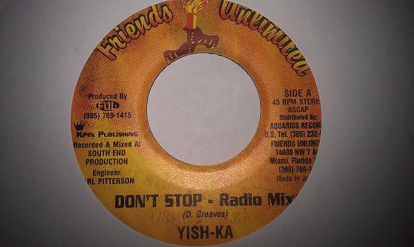 Yish-Ka* : Don't Stop (7")