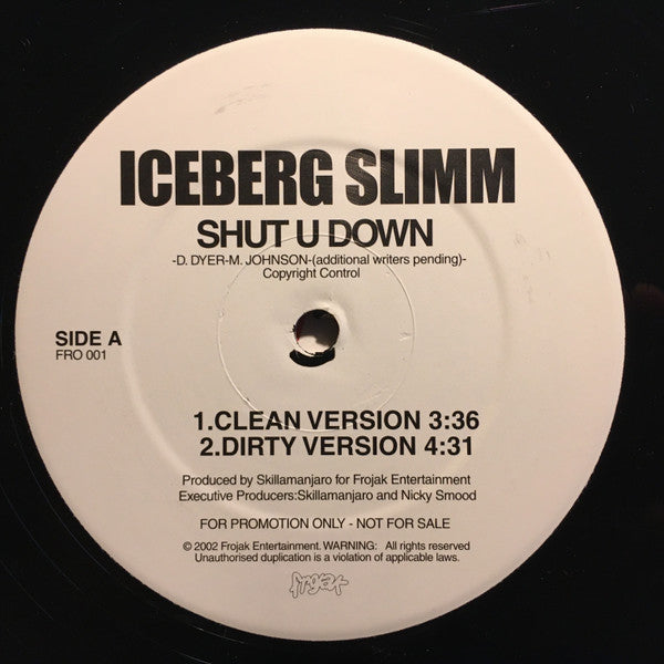 Iceberg Slimm : Shut U Down (12", Promo)
