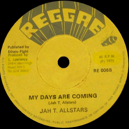 Jah T. Allstars : Fat Beef / My Days Are Coming (7")