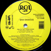 Sha'dasious : I'ma Put My Thing Down (12")