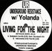 Underground Resistance w/ Yolanda* : Living For The Night (Remixes) (12")