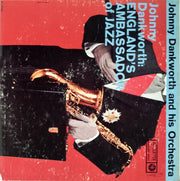 Johnny Dankworth And His Orchestra* : Johnny Dankworth: England's Ambassador Of Jazz (LP, Album, Mono)