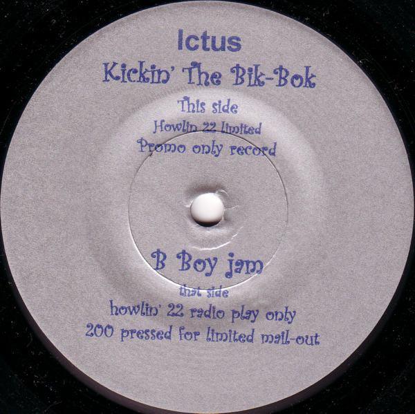 Ictus (3) : Kickin' The Bik-Bok / B Boy Jam (7")