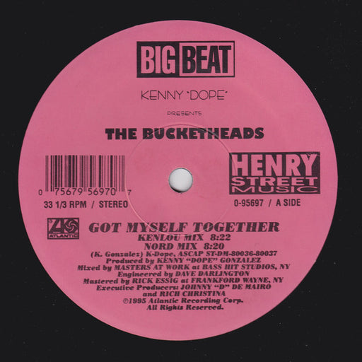 Kenny "Dope"* Presents The Bucketheads : Got Myself Together (12")