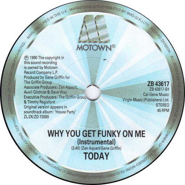 Today : Why You Get Funky On Me (7", Pic)
