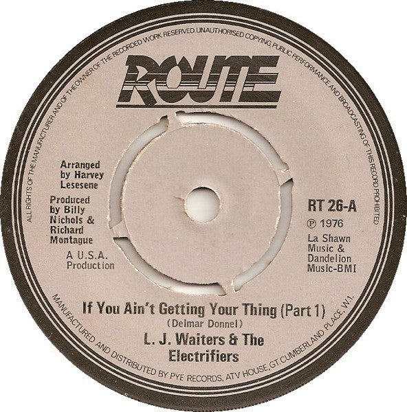 L. J. Waiters & The Electrifiers* : If You Ain't Getting Your Thing (7", Single, 4-P)