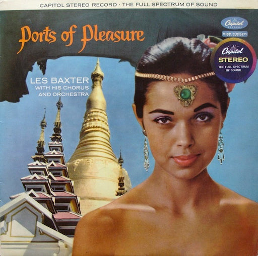 Les Baxter With His Chorus* And Orchestra* : Ports Of Pleasure (LP, Album)