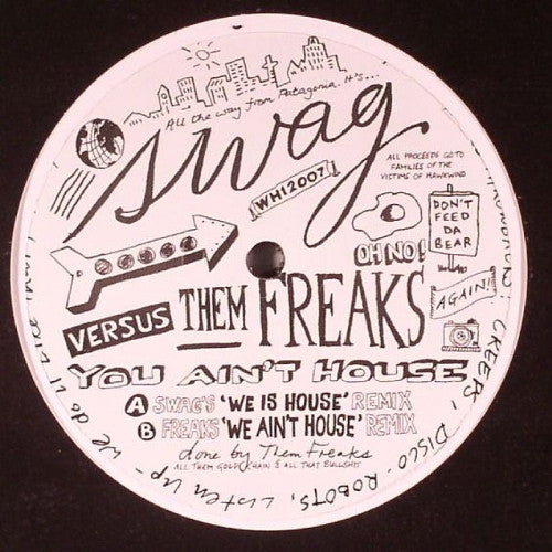 Swag vs. Them Freaks* : You Ain't House (12")