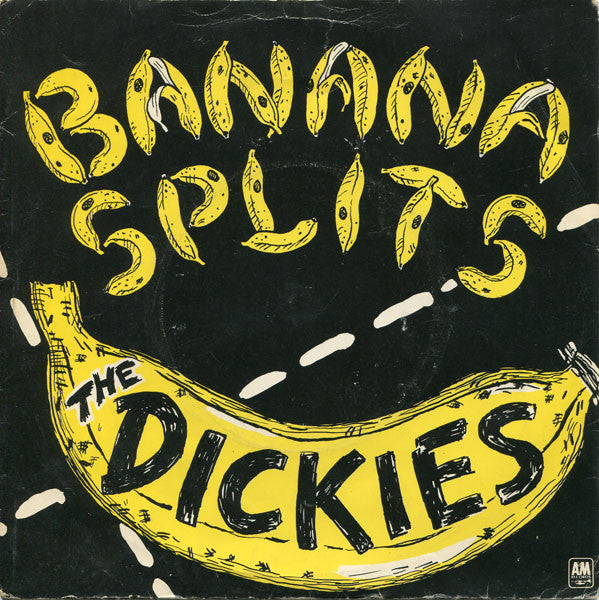 The Dickies : Banana Splits (7", Single, Sol)
