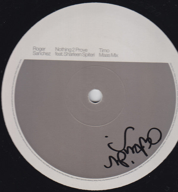Roger Sanchez Featuring Sharleen Spiteri : Nothing 2 Prove (2x12")