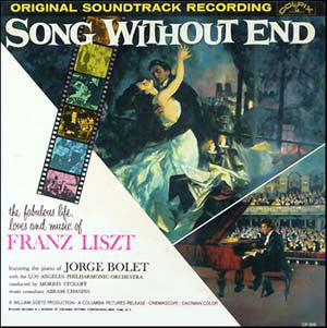 Jorge Bolet With The Los Angeles Philharmonic Orchestra : Song Without End - Original Soundtrack Recording (LP, Album, Mono, Top)