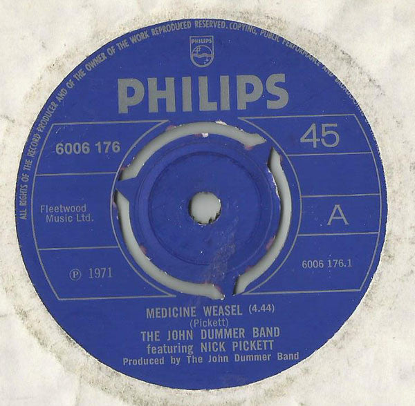 The John Dummer Band Featuring Nick Pickett : Medicine Weasel (7", Single, 3 P)